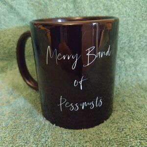 NEW Merry Band of Pessimists Glossy Black Mug
